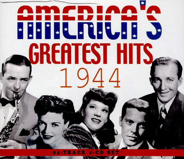 AMERICA’S GREATEST HITS 1944