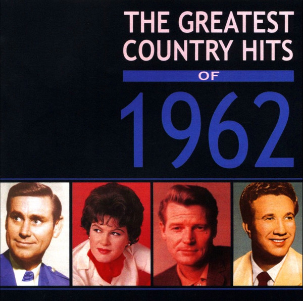 THE GREATEST COUNTRY HITS OF 1962