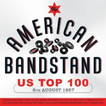 THE AMERICAN BANDSTAND US TOP 100 5TH AUGUST 1957