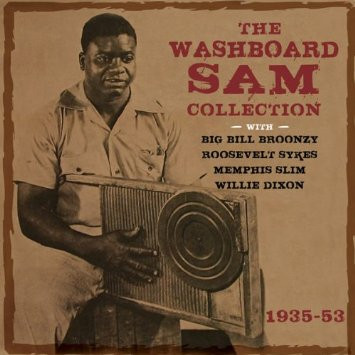 THE WASHBOARD SAM COLLECTION 1935-53