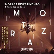 MOZART DIVERTIMENTO AND PRELUDES TO BACH