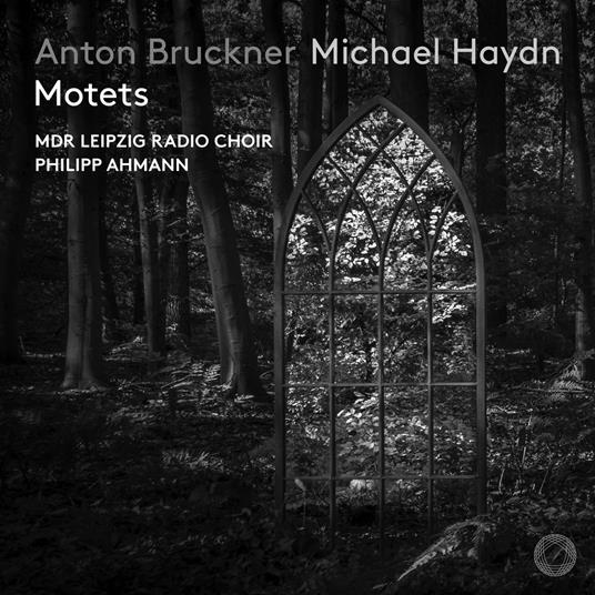 ANTON BRUCKNER  MICHAEL HAYDN: MOTETS