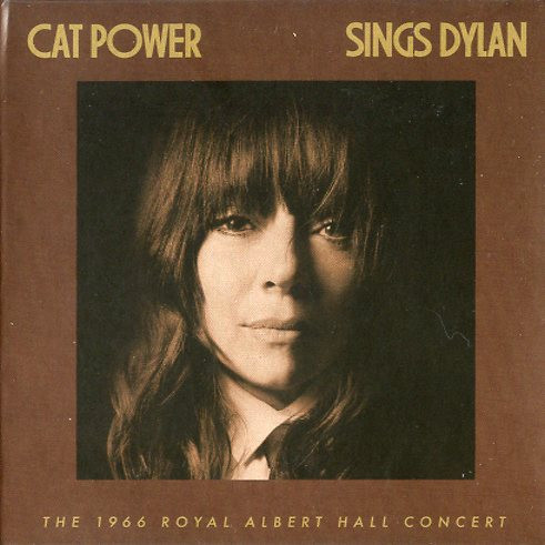 CAT POWER SINGS DYLAN: THE 1966 ROYAL ALBERT HALL CONCERT
