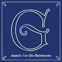 G STANDS FOR GO-BETWEENS: THE GO-BETWEENS ANTHOLOGY – VOLUME 3