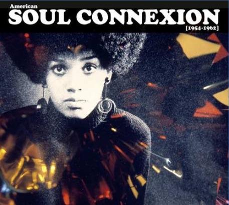 AMERICAN SOUL CONNEXION 1954-1