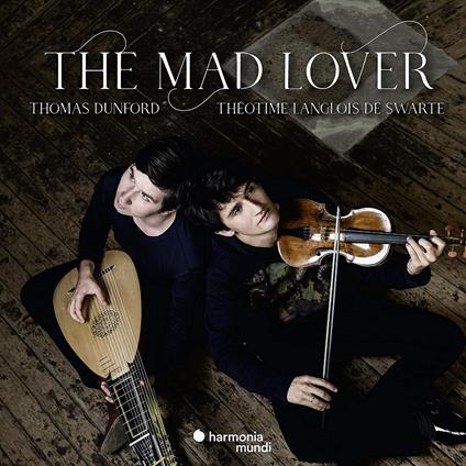 THE MAD LOVER SONATAS SUITES