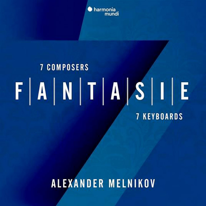 FANTASIE: SEVEN COMPOSERS, SEVEN KEYBOARDS