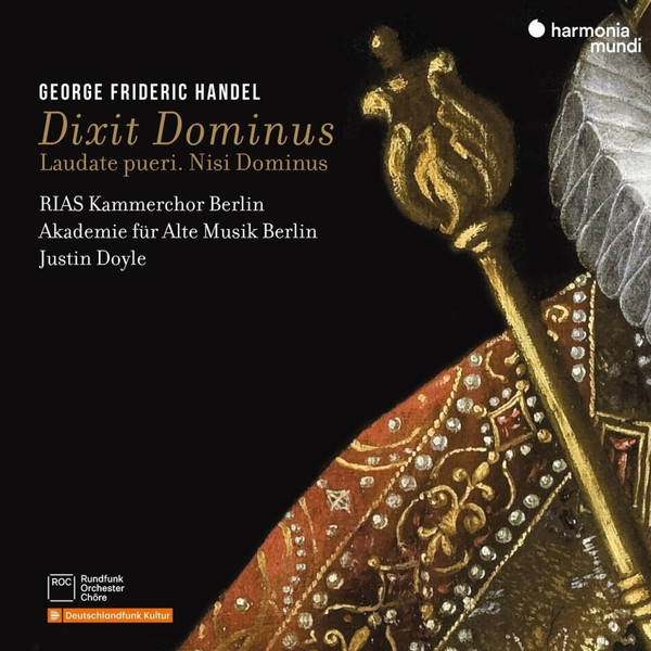 GEORGE FRIDERIC HANDEL: DIXIT DOMINUS, NISI DOMINUS