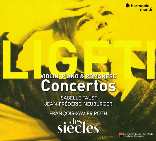 GYORGY LIGETI: VIOLIN CONCERTO, PIANO CONCERTO & CONCERTO ROMANE