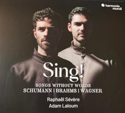 SING! – SONGS WITHOUT WORDS (SCHUMANN-BRAHMS-WAGNER)