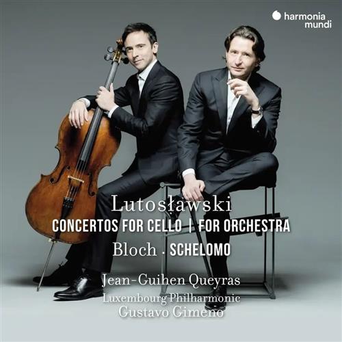 LUTOSLAWSKI: CONCERTOS FOR CELLO / FOR ORCHESTRA, BLOCH: SCHELOM