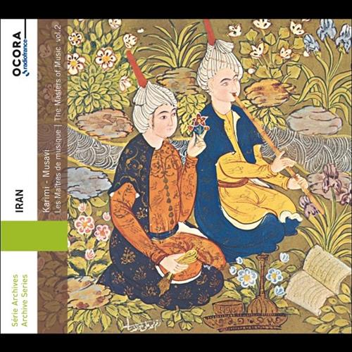 IRAN: THE MASTERS OF MUSIC, VOL 2