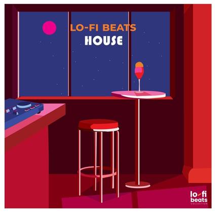 LO-FI BEATS HOUSE