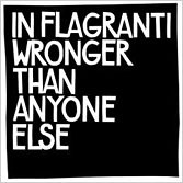 WRONGER THAN ANYONE ELSE