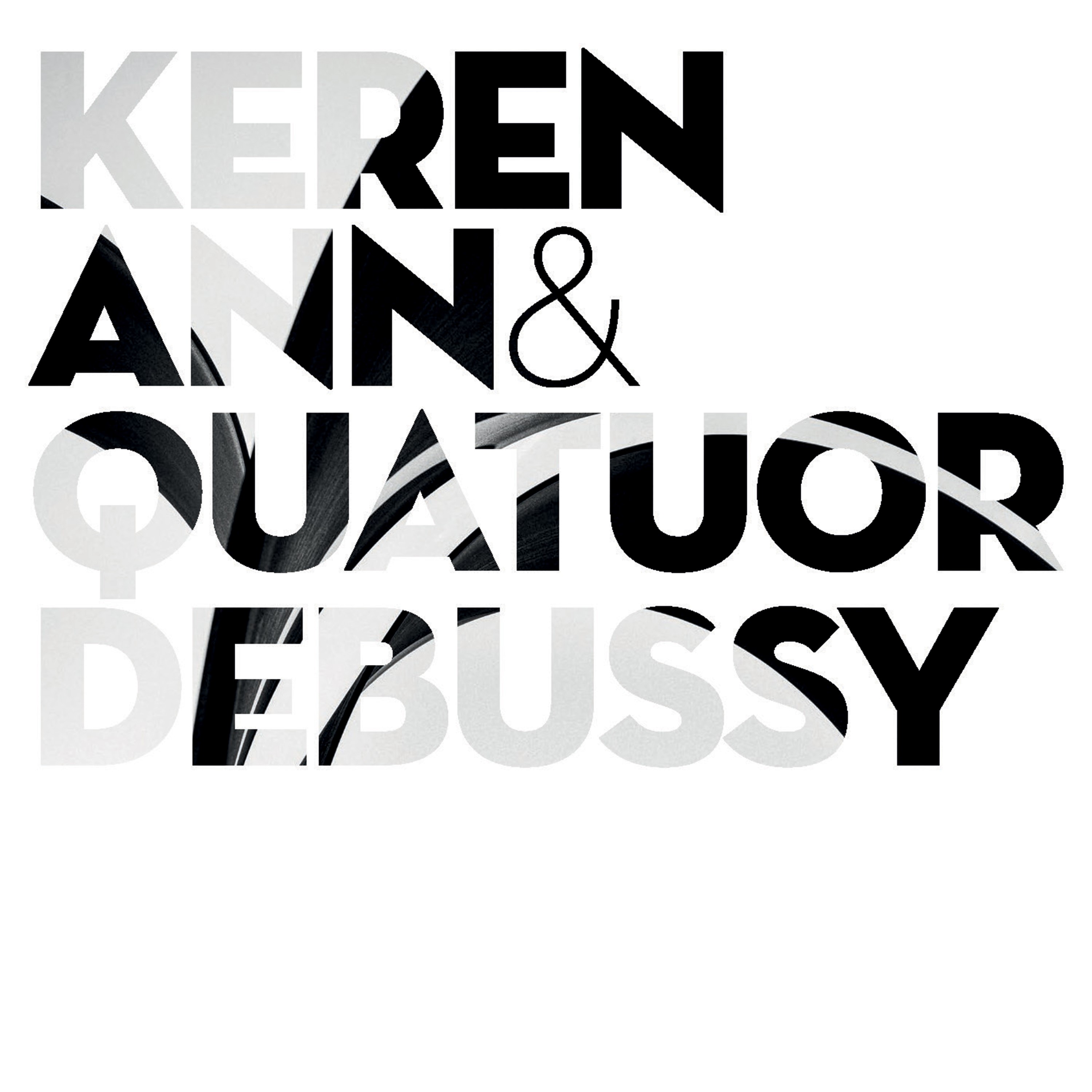 KEREN ANN & QUATUOR DEBUSSY