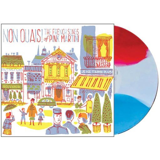 NON OUAIS! THE FRENCH SONGS OF PINK MARTINI-TRI COLOR VINYL