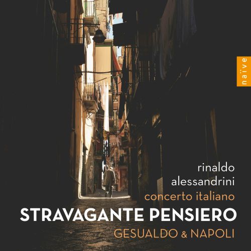 STRAVAGANTE PENSIERO GESUALDO & NAPOLI