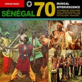 SENEGAL 70-MUSICAL EFFERVESCEN