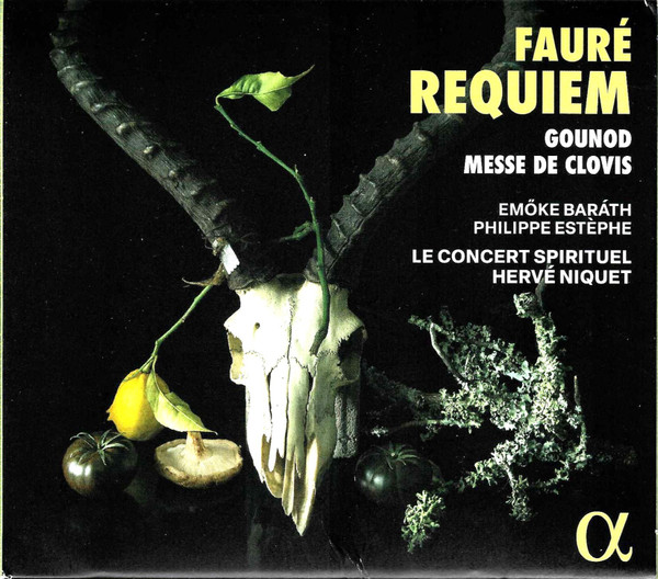 FAURÉ: REQUIEM – GOUNOD: MESSE DE CLOVIS