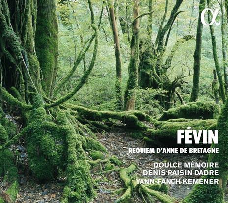 FÉVIN REQUIEM DANNE DE BRETAGNE