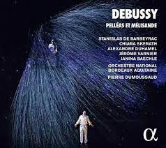DEBUSSY  PELLÉAS ET MÉLISANDE