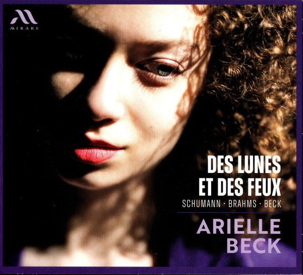 DES LUNES ET DES FEUX – WORKS BY ROBERT SCHUMANN, JOHANNES BRAHM