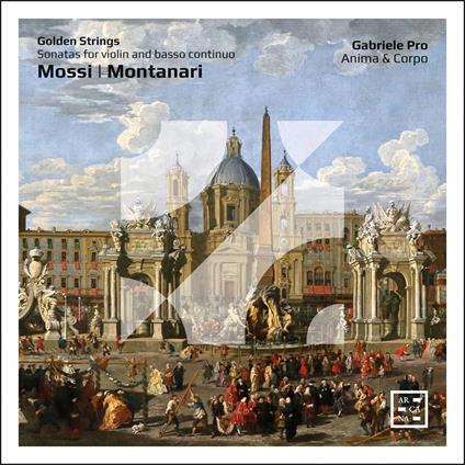 GOLDEN STRINGS -MOSSI & MONTANARI SONATAS FOR VIOLIN AND BASSO C