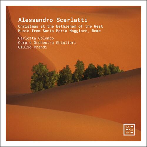 ALESSANDRO SCARLATTI: CHRISTMAS AT THE BETHLEHEM OF THE WEST