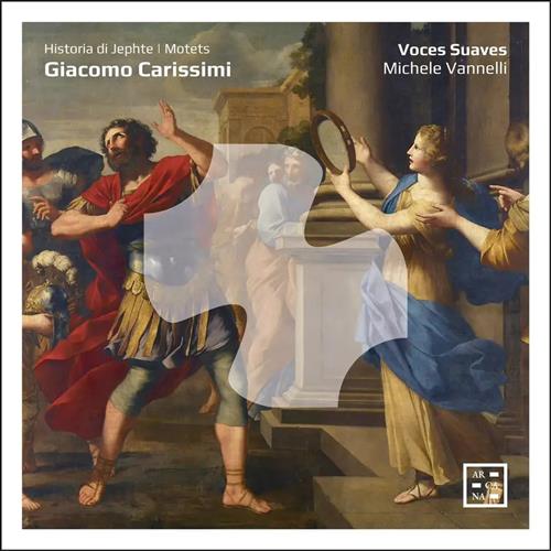CARISSIMI: HISTORIA DI JEPHTE MOTETS
