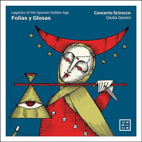 FOLÍAS Y GLOSAS LEGACIES OF THE SPANISH GOLDEN AGE
