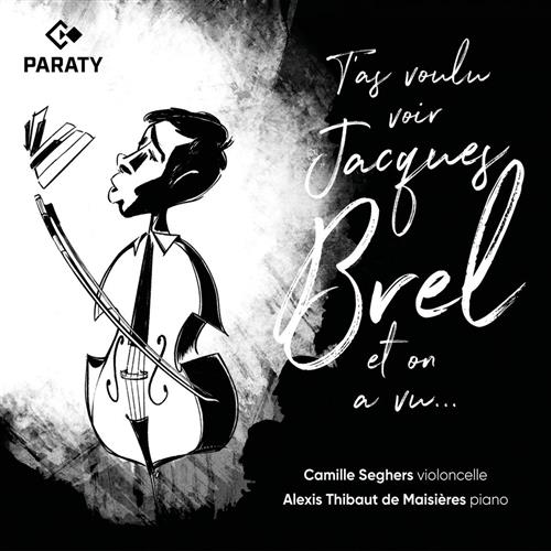 T’AS VOULU VOIR JACQUES BREL ET ON A VU…