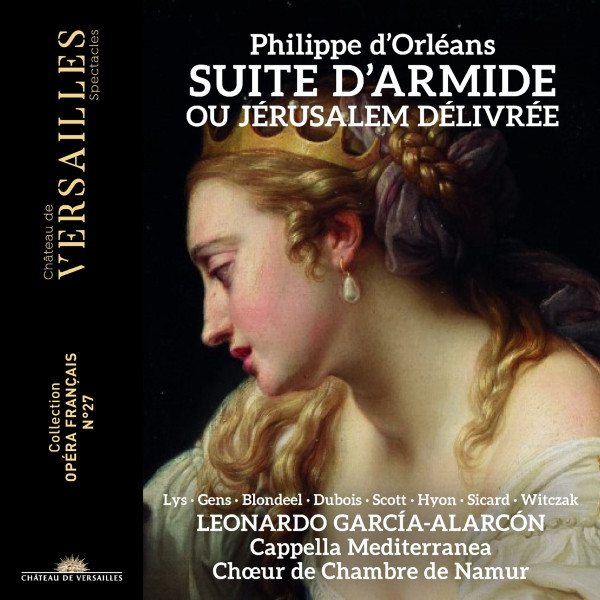 PHILIPPE D’ORLÉANS: SUITE D’ARMIDE OU JÉRUSALEM DÉLIVRÉE