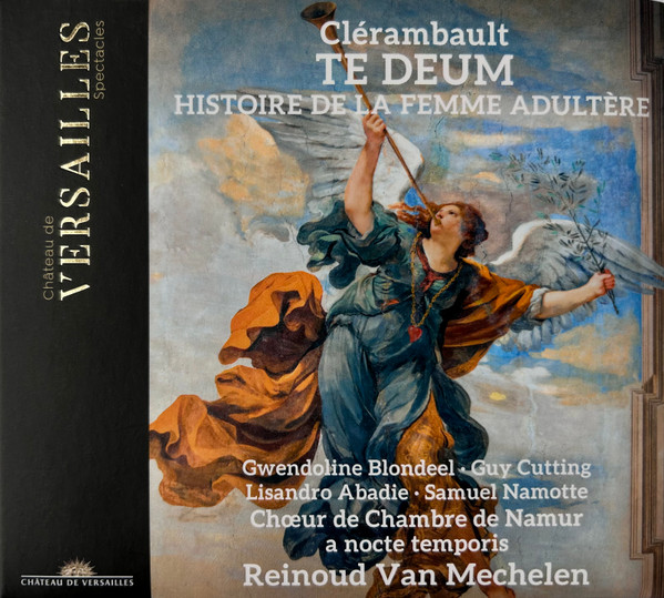CLÉRAMBAULT: TE DEUM & HISTOIRE DE LA FEMME ADULTÈRE