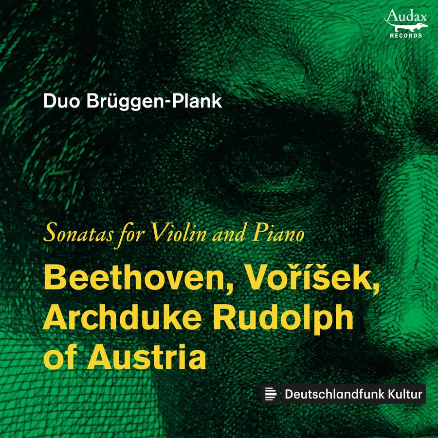BEETHOVEN VORÍŠEK ARCHDUKE RUDOLPH OF AUSTRIA – SONATAS FOR VIOL