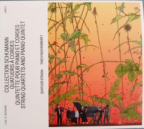 SCHUMANN COLLECTION – STRING QUARTETS AND PIANO QUINTET