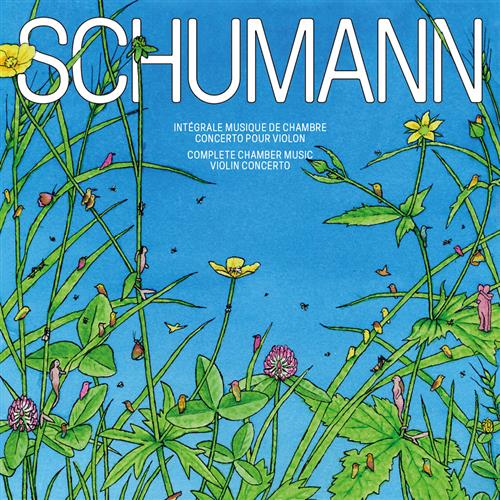 SCHUMANN: COMPLETE CHAMBER MUSIC  VIOLIN CONCERTO