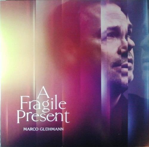 A FRAGILE PRESENT