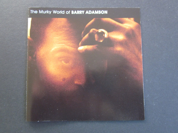 THE MURKY WORLD OF BARRY ADAMS