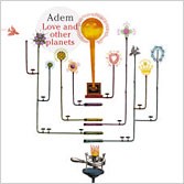 LOVE AND OTHER PLANETS