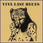VIVA LAST BLUES