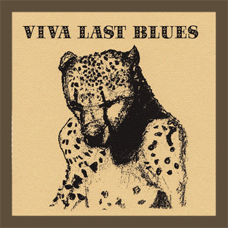 VIVA LAST BLUES