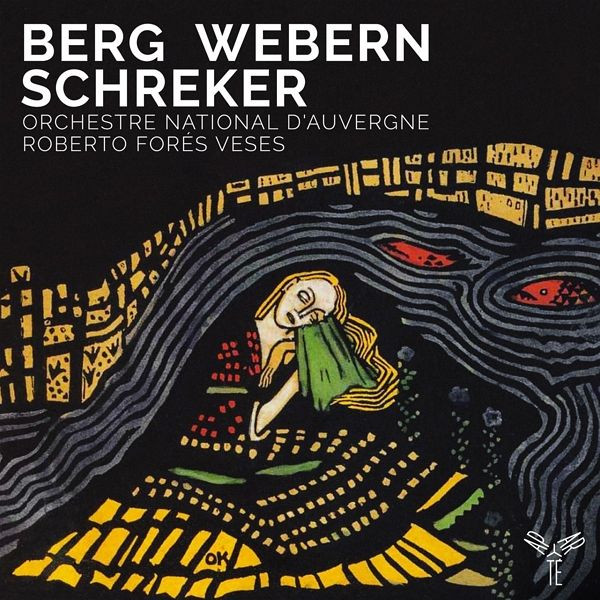 BERG, WEBERN, SCHREKER