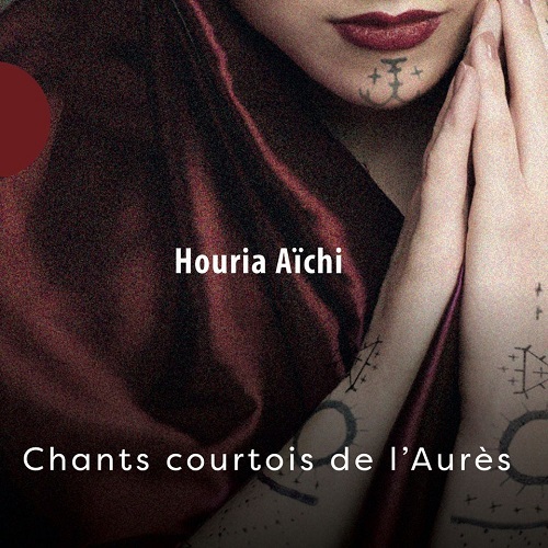 CHANTS COURTOIS DE L ‘AURÈS
