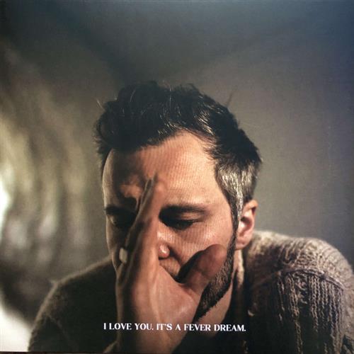 I LOVE YOU IT’S A FEVER DREAM