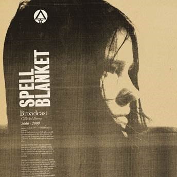 SPELL BLANKET – COLLECTED DEMOS 2006-2009