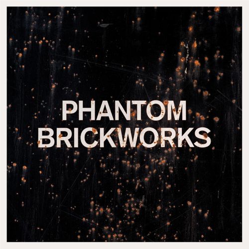 PHANTOM BRICKWORKS