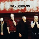 THIS IS NOT THE WORLD