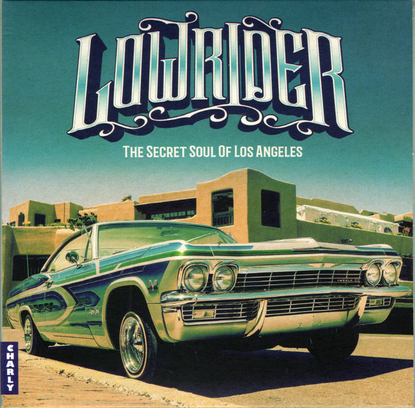 LOWRIDER – SECRET SOUL OF LOS ANGELES