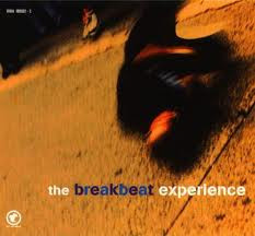THE BREAKBEAT EXPERIENCE