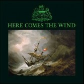 HERE COMES THE WIND